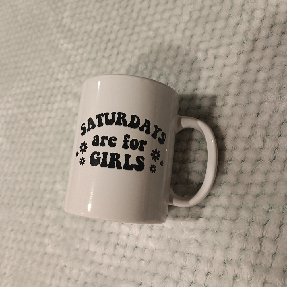 White Mug with Black Text - Saturdays Are For Girls